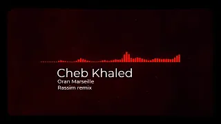 Cheb khaled 2021(wahren Marseille)  remix