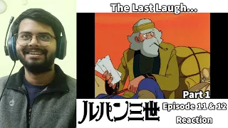 Lupin III: Part 1 Episode 11 and 12 Reaction and Discussion