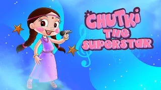 Chutki - The Superstar | Chutki Song | Kids Songs | Fun Videos for Kids