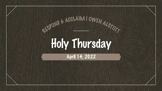 Responsorial Psalm | Holy Thursday: Evening Mass of the Lord's Supper | April 14, 2022