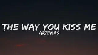 Artemas - i like the way you kiss me (Lyrics)#Artemas #ILikeTheWayYouKissMe #lyrics