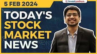 Today's Stock Market News - 05/02/2024 | Aaj ki Taaza Khabar | Mandar Purandare