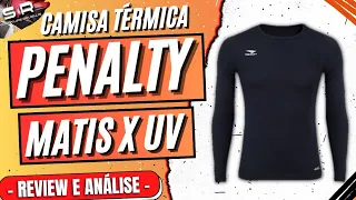 Camisa Térmica Penalty Matis X UV ⚽🔥 - REVIEW E ANÁLISE