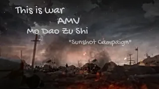 This is war | Mo Dao Zu Shi AMV