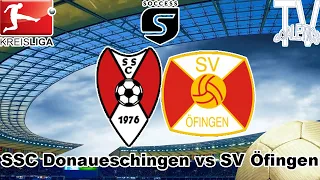 SSC Donaueschingen vs SV Öfingen || Kreisliga A || Highlights
