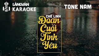 KARAOKE | Đoạn Cuối Tình Yêu | TONE NAM | Chế Linh | Official Làng Văn