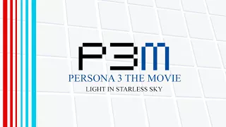 Light In Starless Sky - Persona 3 The Movie
