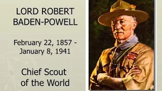 Best moments of Lord Baden Powell - Chief Scout of the World