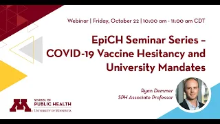 EpiCH Seminar Series – COVID-19 Vaccine Hesitancy and University Mandates