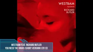 WestBam feat. Richard Butler ‎– You Need The Drugs (Short Version) [2013]