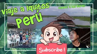 Viaje a Iquitos Perú (Conoci a los boras 😱😱) Qué podria salir mal 《Pool ruiz 》