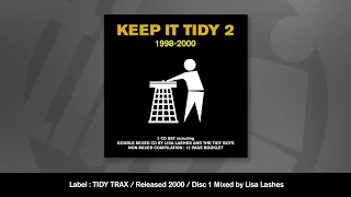 KEEP IT TIDY 2 (Disc 1) Mixed by Lisa Lashes