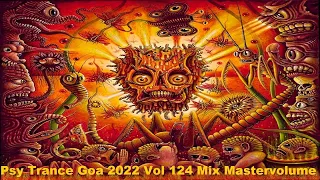 Psy Trance Goa 2022 Vol 124 Mix Master volume