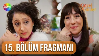 Güzel Günler | 15. Bölüm Fragmanı  @guzelgunlerdizi