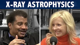 StarTalk Podcast: X-ray Astrophysics with Neil deGrasse Tyson