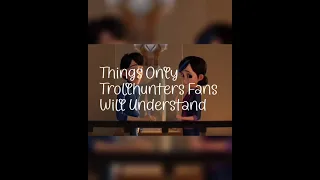 Things Only Trollhunters Fans Will Get