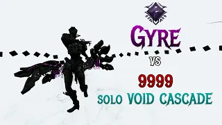 Gyre | SOLO Void Cascade 9999 | SP Level Cap | Warframe