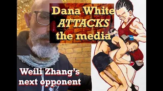 Dana White hits back at media. Zhang Weili next opponent.