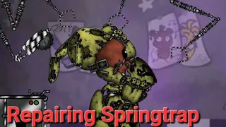 [FNAF/DC2]Repairing Springtrap