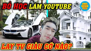 4 Sự Thật CỰC SỐC Về LayTV Youtuber Bỏ Học Để Làm Youtube Mua Siêu Xe 8 Tỷ