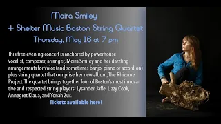 Moira Smiley and Shelter Music Boston String Quartet