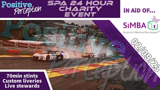 Positive Perception 24 Hours of Spa | in aid of the SiMBA Charity - Part 2