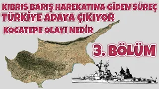 KIBRIS BARIŞ HAREKATINA GİDEN SÜREÇ 3. Bölüm I Türkiye 'nin İlk Müdahalesi I  Kocatepe Gemisi Olayı