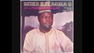 Akwu Egwube- Gentleman Mike Ejeagha. Onye Ori Utaba. Kedu ihe m mere mmadu ji kpurum n'onu.
