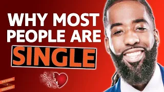 If You're SINGLE & Want To Find Love, WATCH THIS! | Stephan Speaks