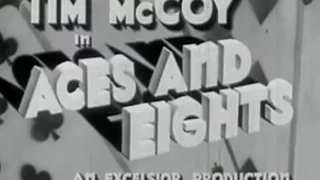 Aces and Eights (1936) - Full Length Classic Western, Tim McCoy