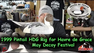 1999 Pintail Rig - Havre de Grace Museum's Decoy Festival