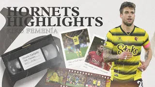 Kiko Femenía | Best Watford Moments