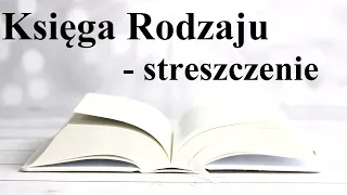 Księga Rodzaju - streszczenie