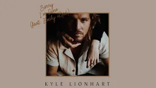 Kyle Lionhart   Sorry I'm Gone (feat Emily Reid)