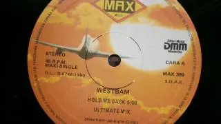 WEST BAM-HOLD ME BACK(ULTIMATE MIX)