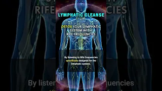 CLEANSE and (Detox) Your Lymphatic System with RIFE Frequencies