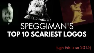 SpeggiMan's Top 10 Scariest Logos