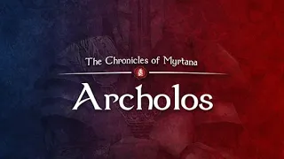 The Chronicles of Myrtana: Archolos (PC) - Session 1