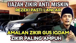 GUS IQDAM IJAZAH ZIKIR ANTI MISKIN DAN REZEKI PASTI LANCAR !!!