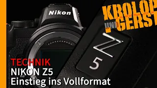 Z5 - Perfekter Einstieg ins Nikon Vollformat-Universum? 📷 Krolop&Gerst