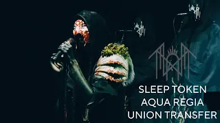 Sleep Token - "Aqua Regia" live - Union Transfer