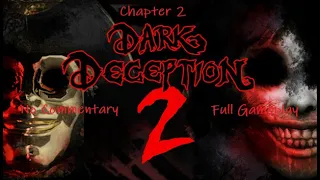 Dark Deception Chapter 2 Full Gameplay No Commentary