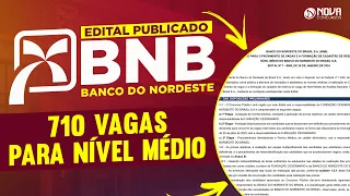 Análise do edital BNB: 710 vagas para nível médio