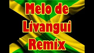 Melo de Livangui Remix Israel Vibration