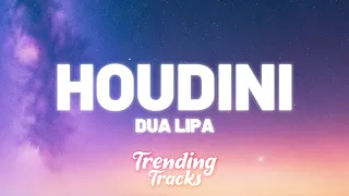 Dua Lipa - Houdini (Lyrics)