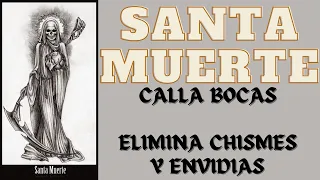 Oración a la SANTA MUERTE para CALLAR bocas,  CHISMES y ENVIDIAS | Niña Blanca