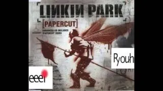 LinkinPark  Papercut vs Ppr:Kut (Ryouheeei dub trap remix)
