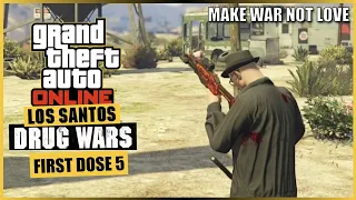 Los Santos Drug Wars DLC | First Dose 5 - Make War Not Love | First Playthrough