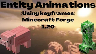 1.20 Minecraft Forge Modding Tutorial - Keyframe Entity Animations