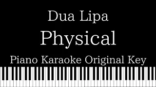 【Piano Karaoke Instrumental】Physical / Dua Lipa【Original Key】